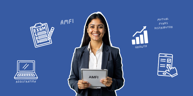 AMFI Registration & Exam: The First Step to Becoming a Mutual Fund Distributor