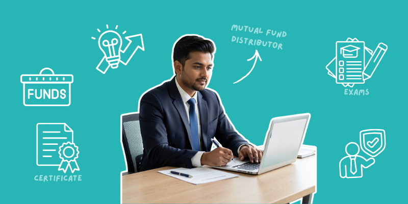 How to Become a Mutual Fund Distributor in India – Step-by-Step Guide
