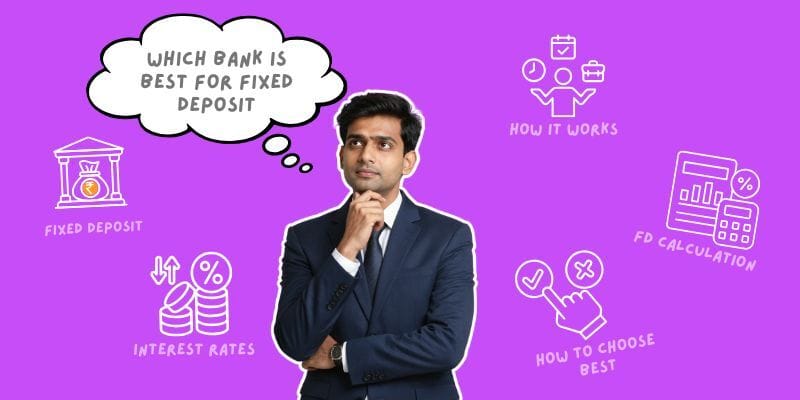 Which Bank is Best for Fixed Deposit in India? Bank vs NBFC FD Comparison (2026 Guide)