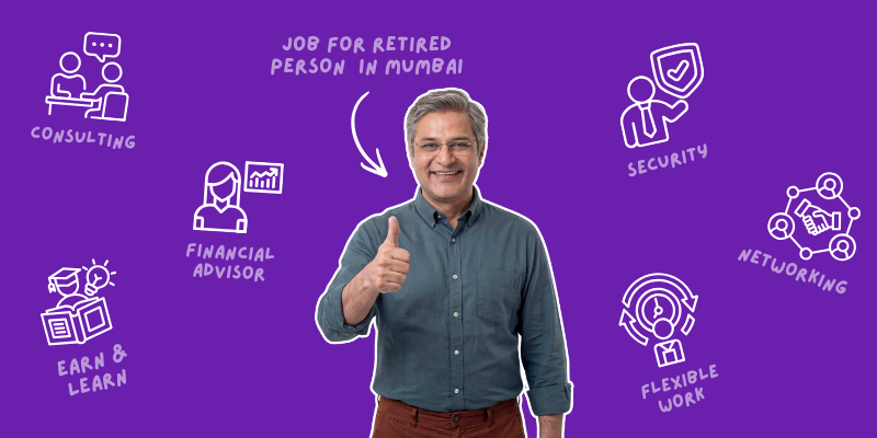 Job for Retired Person in Mumbai: Best Opportunities in 2026
